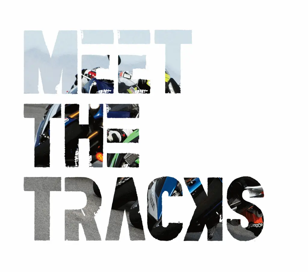 MEET THE TRACKS
